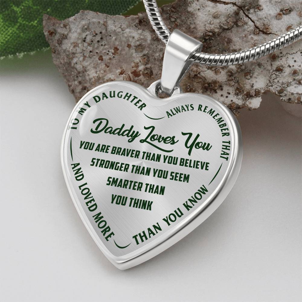 To My Daughter - Daddy Loves You Green - Heart Necklace - PRICE INCLUDES FREE SHIPPING