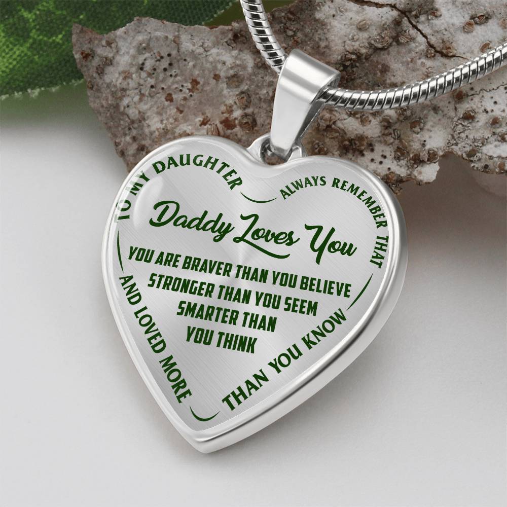 To My Daughter - Daddy Loves You - Heart Necklace - PRICE INCLUDES FREE SHIPPING