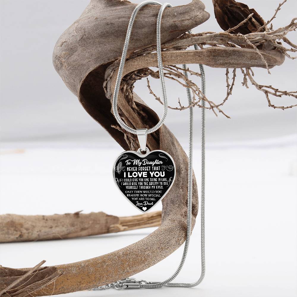 To My Daughter - Never Forget That I Love You - Heart Necklace