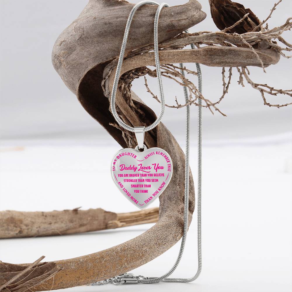 To My Daughter - Daddy Loves You Pink- Heart Necklace - PRICE INCLUDES FREE SHIPPING