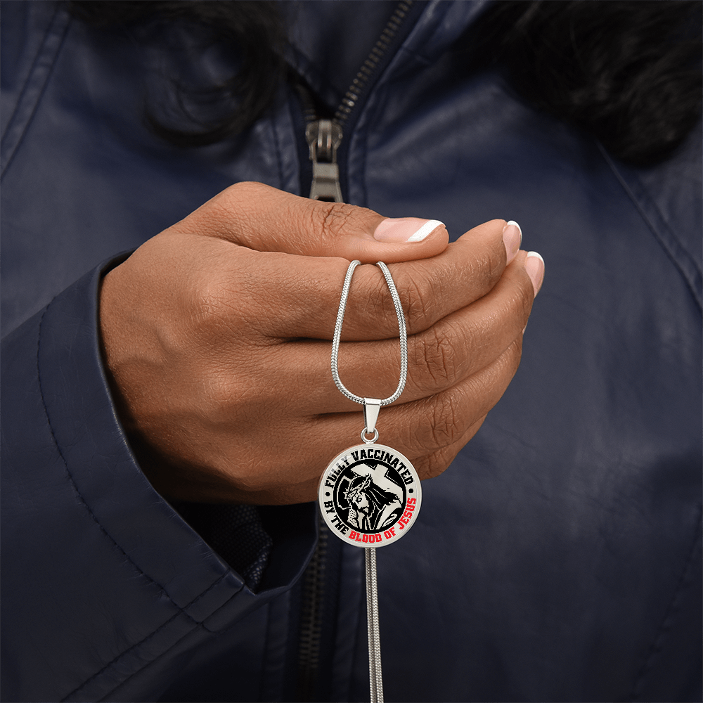 To A Believer - Fully Vaccinated By The Blood Of Jesus - Circle Pendant