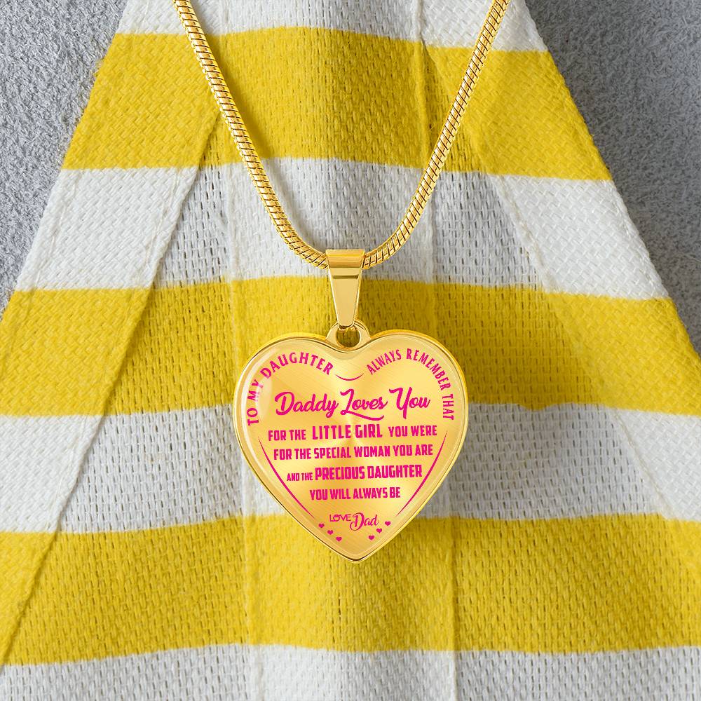 To My Daughter - Always Remember That Daddy Love You Pink - Heart Necklace - PRICE INCLUDES FREE SHIPPING
