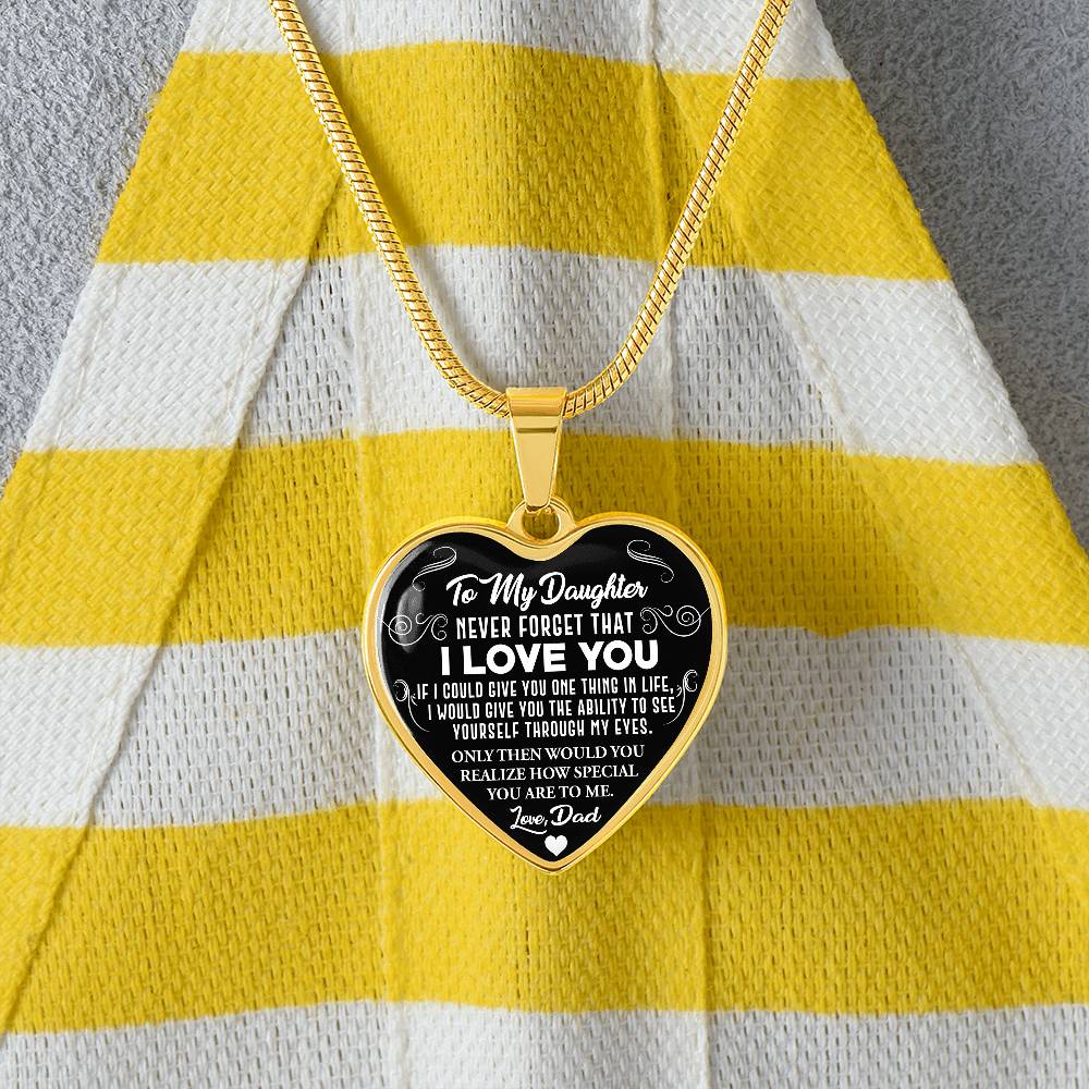 To My Daughter - Never Forget That I Love You - Heart Necklace