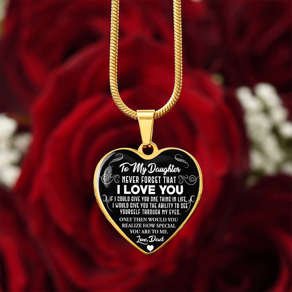 To My Daughter - Never Forget That I Love You - Heart Necklace