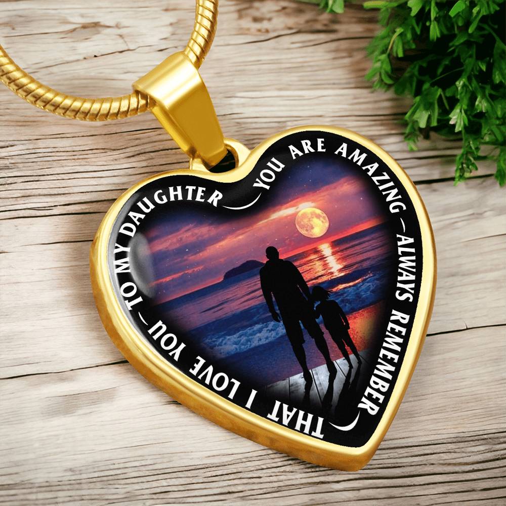 To My Daughter - You Are Amazing - Heart Necklace - PRICE INCLUDES FREE SHIPPING