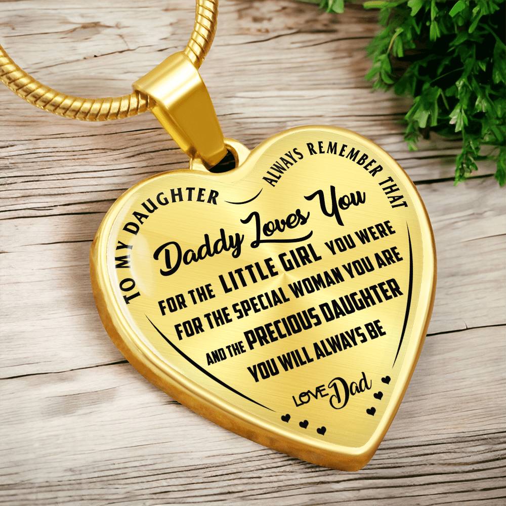 To My Daughter - Always Remember That Daddy Love You - Heart Necklace - PRICE INCLUDES FREE SHIPPING