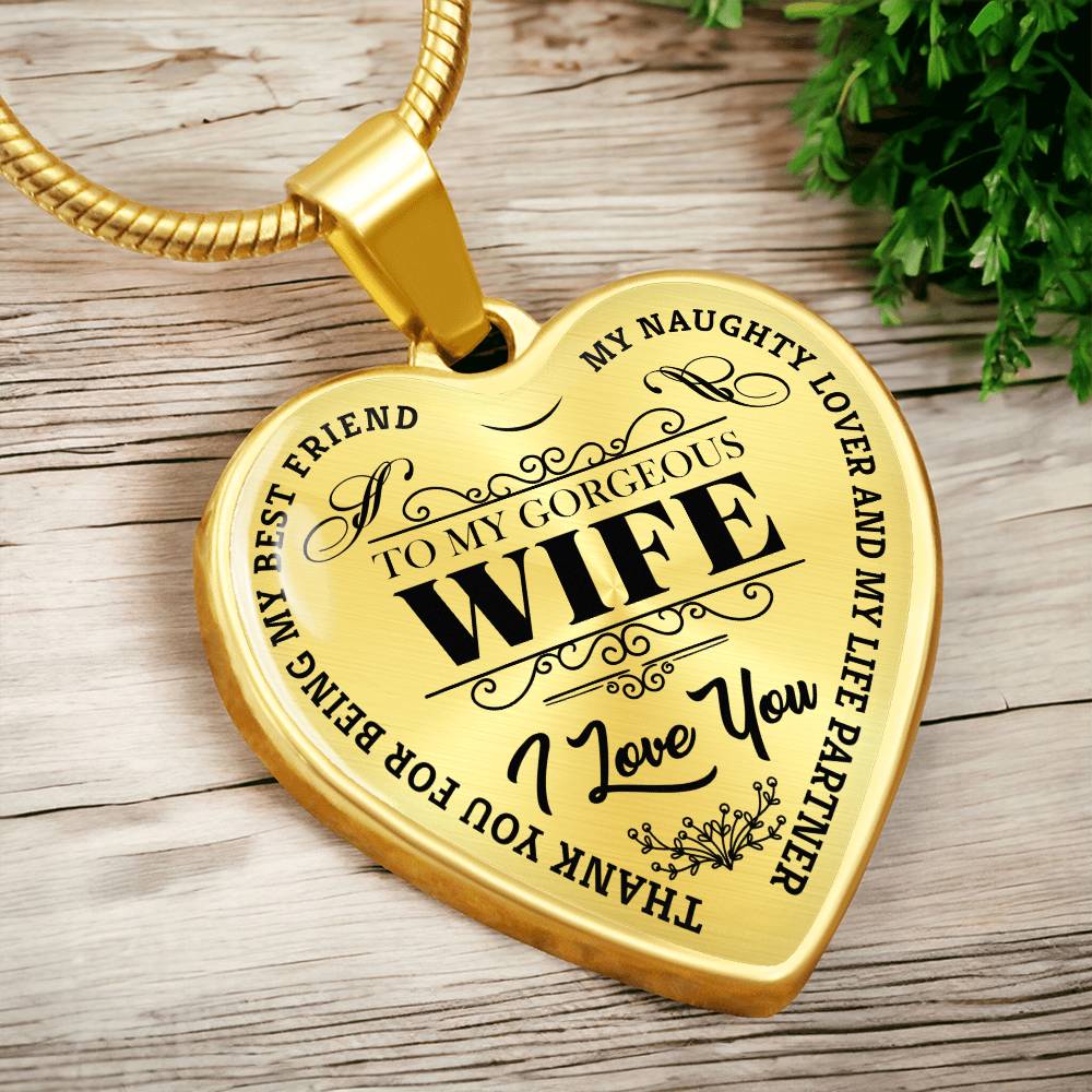 To My Gorgeous Wife - My Best Friend - Heart Necklace - PRICE INCLUDES FREE SHIPPING