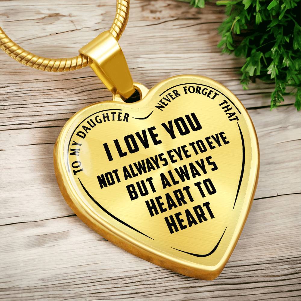 To My Daughter - Never Forget That I Love You - Heart Necklace - PRICE INCLUDES FREE SHIPPING
