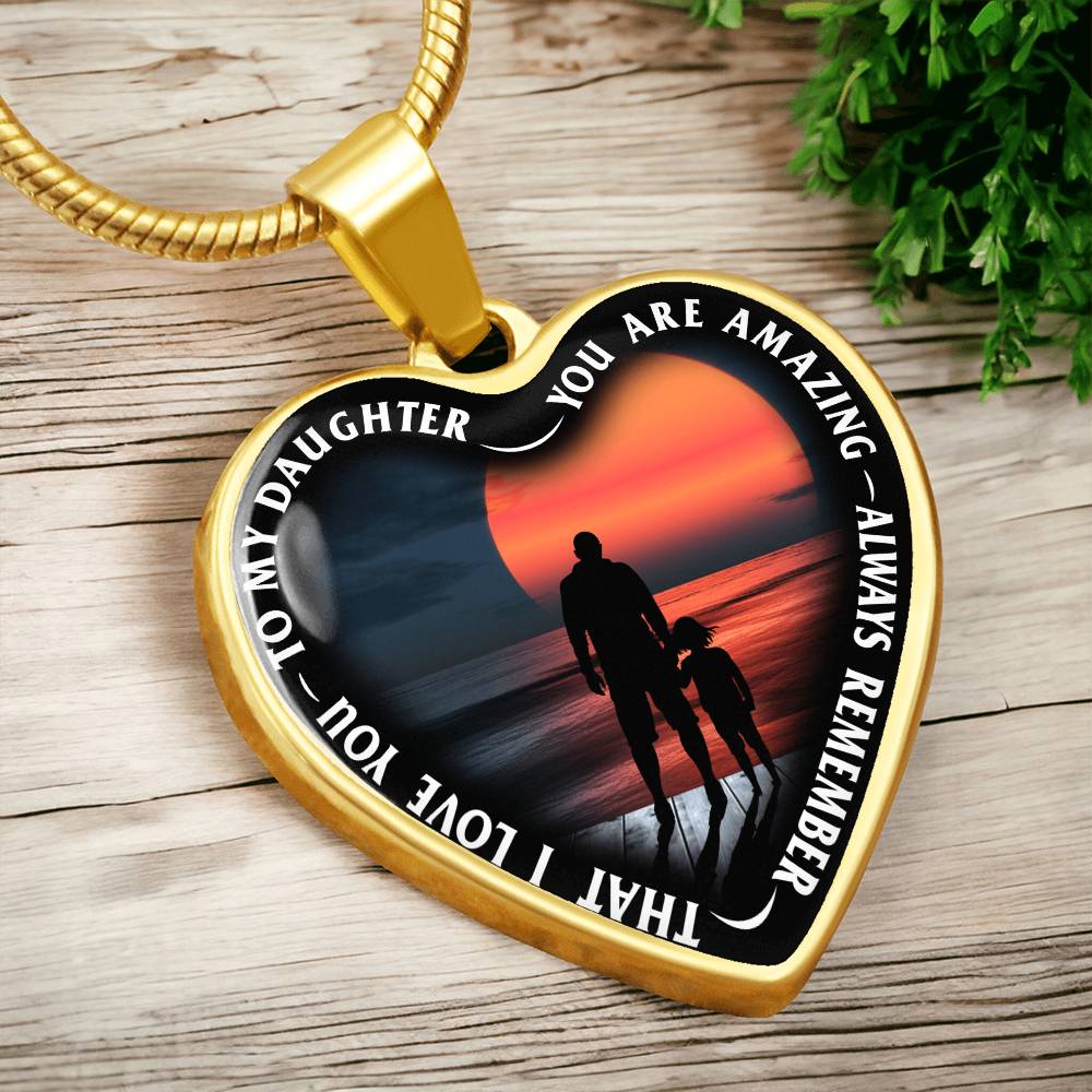 To My Daughter - You Are Amazing - Heart Necklace - PRICE INCLUDES FREE SHIPPING