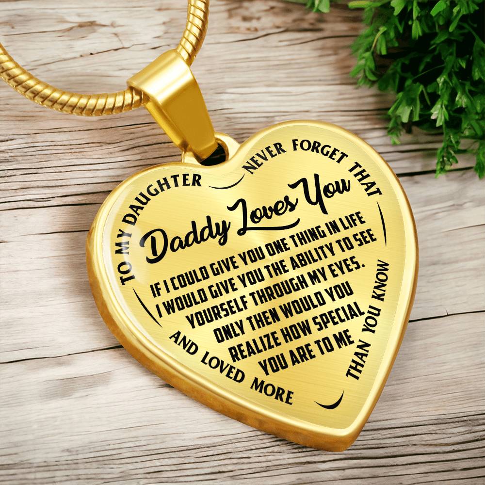 To My Daughter - Daddy Loves You - Heart Necklace - PRICE INCLUDES FREE SHIPPING