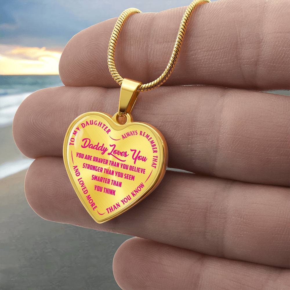 To My Daughter - Daddy Loves You Pink- Heart Necklace - PRICE INCLUDES FREE SHIPPING