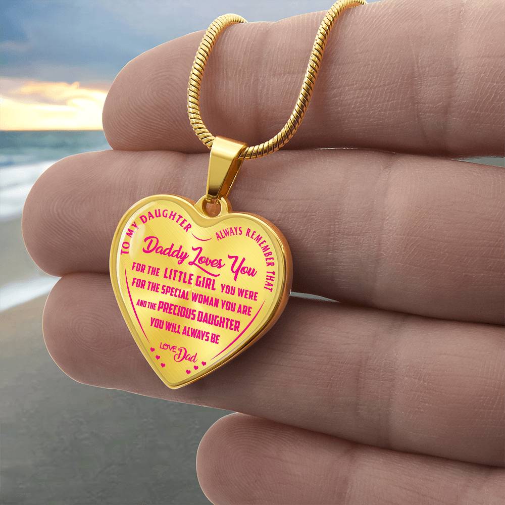 To My Daughter - Always Remember That Daddy Love You Pink - Heart Necklace - PRICE INCLUDES FREE SHIPPING