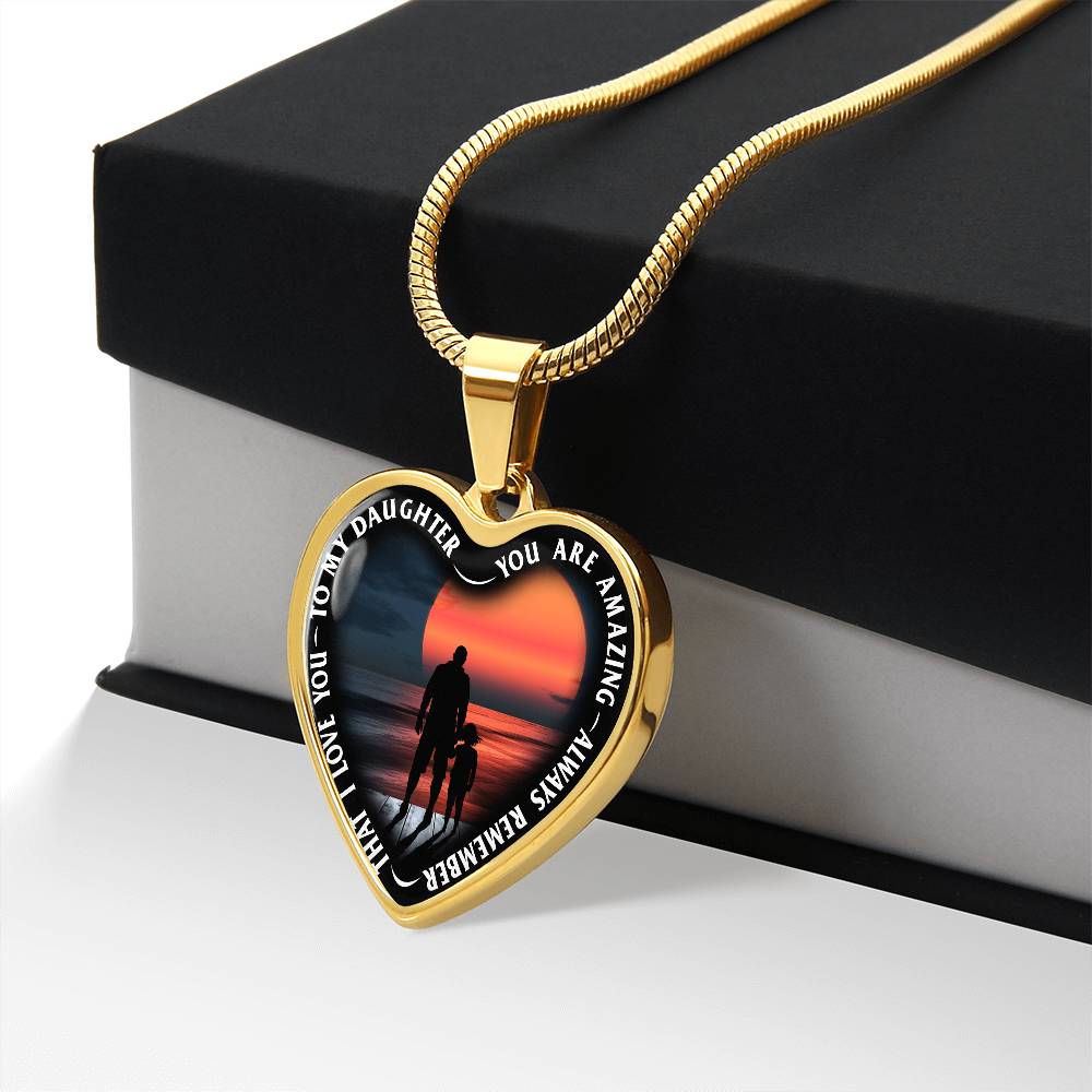 To My Daughter - You Are Amazing - Heart Necklace - PRICE INCLUDES FREE SHIPPING