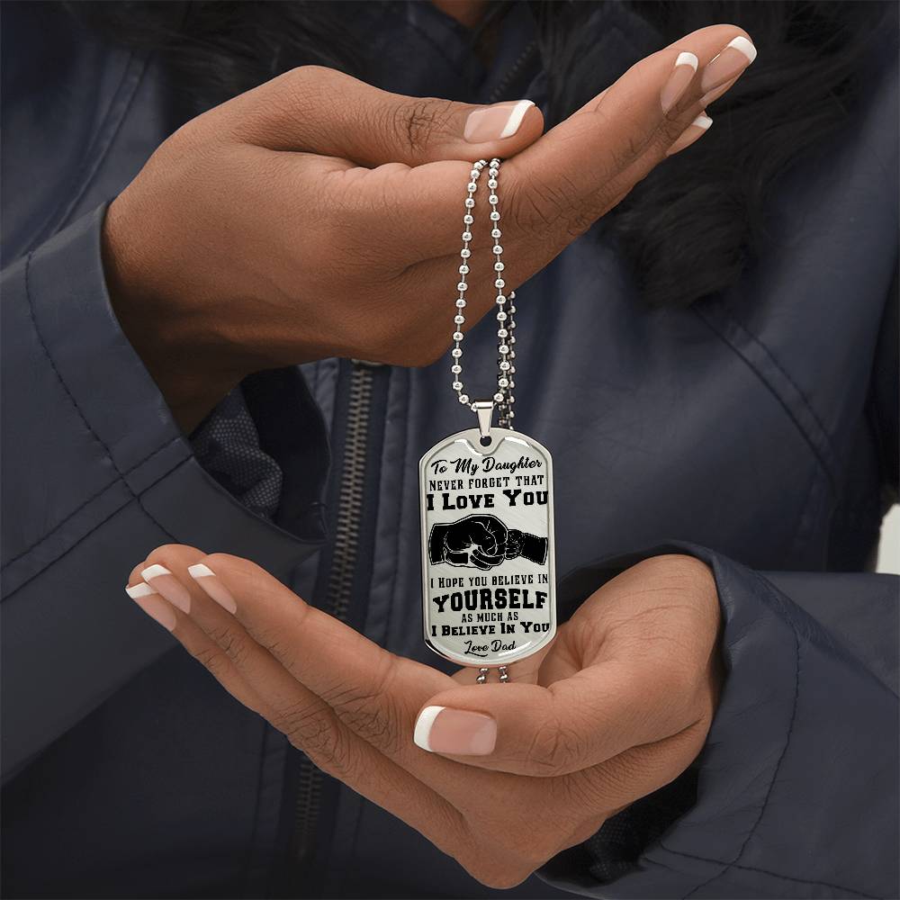 To My Daughter - Never Forget That I Love You - Fist Bump - Dog Tag Necklace