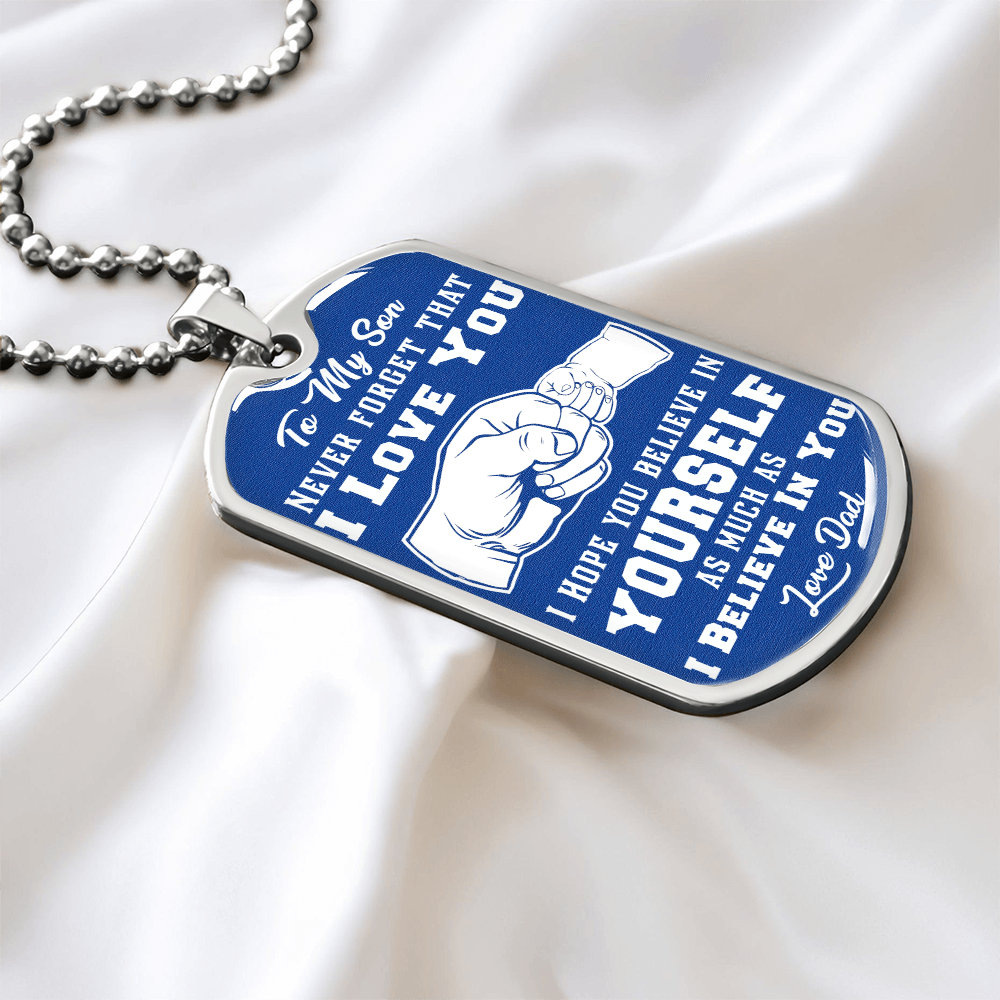 To My Son - I Love You - Love Dad - Blue Dog Tag