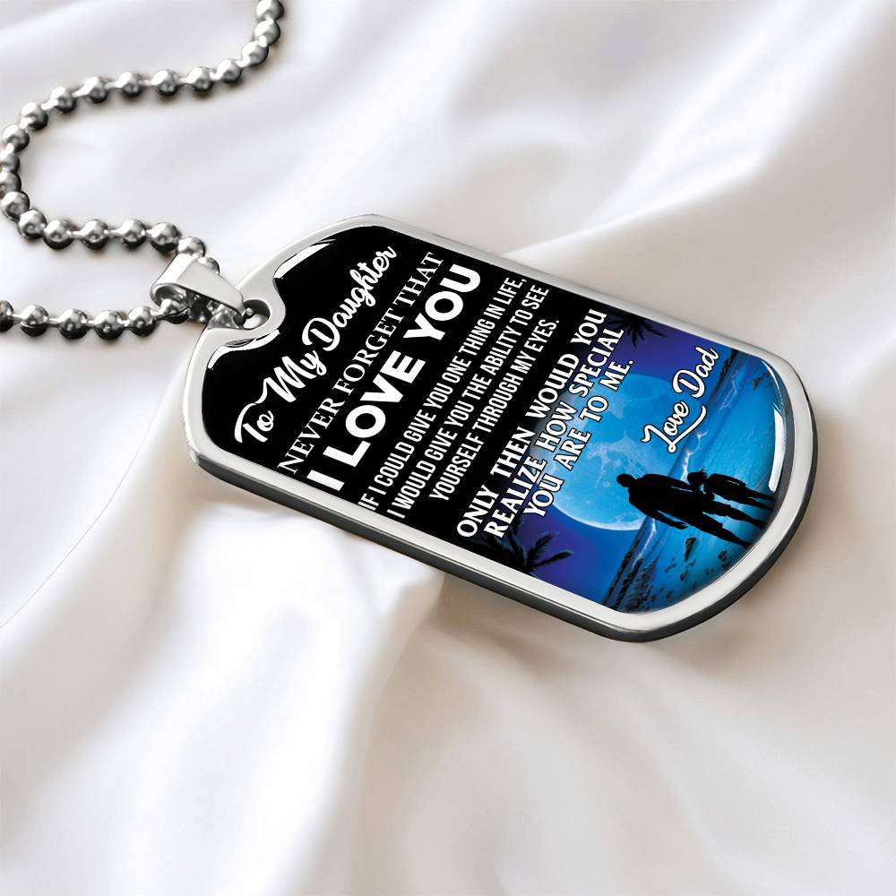 To My Daughter - Never Forget That I Love You - Moon - Dog Tag Necklace