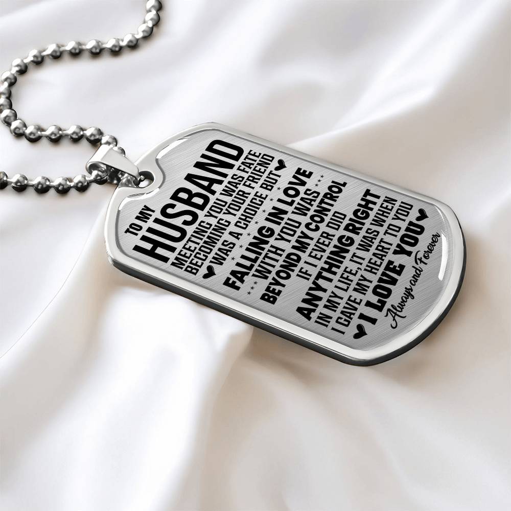 To My Husband - Meeting You Was Fate - Dog Tag Necklace