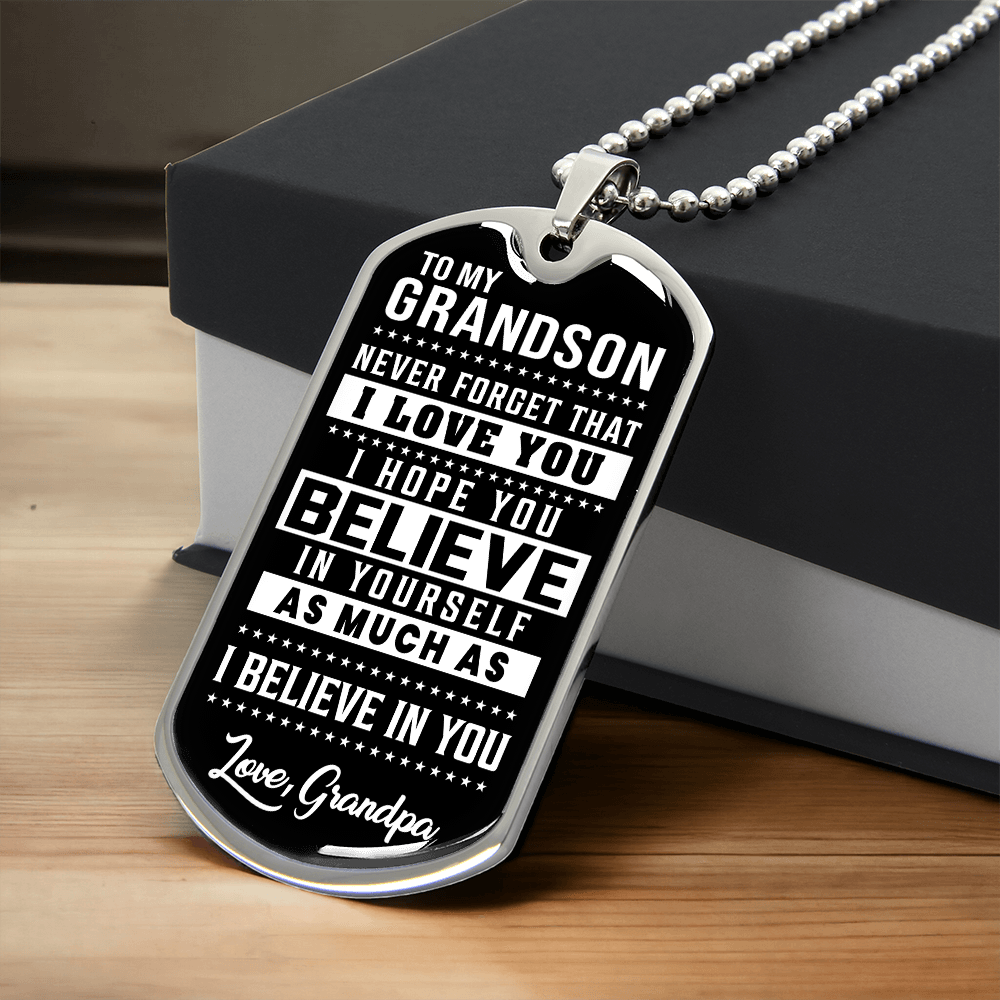 To My Grandson - Never Forget - Love Grandpa