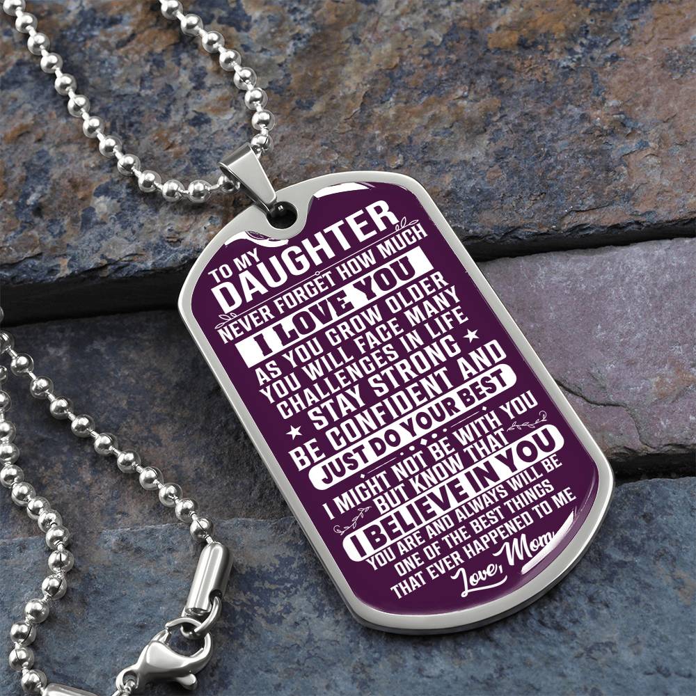 To My Daughter - Never Forget How Much I love you Purple - Dog Tag Necklace