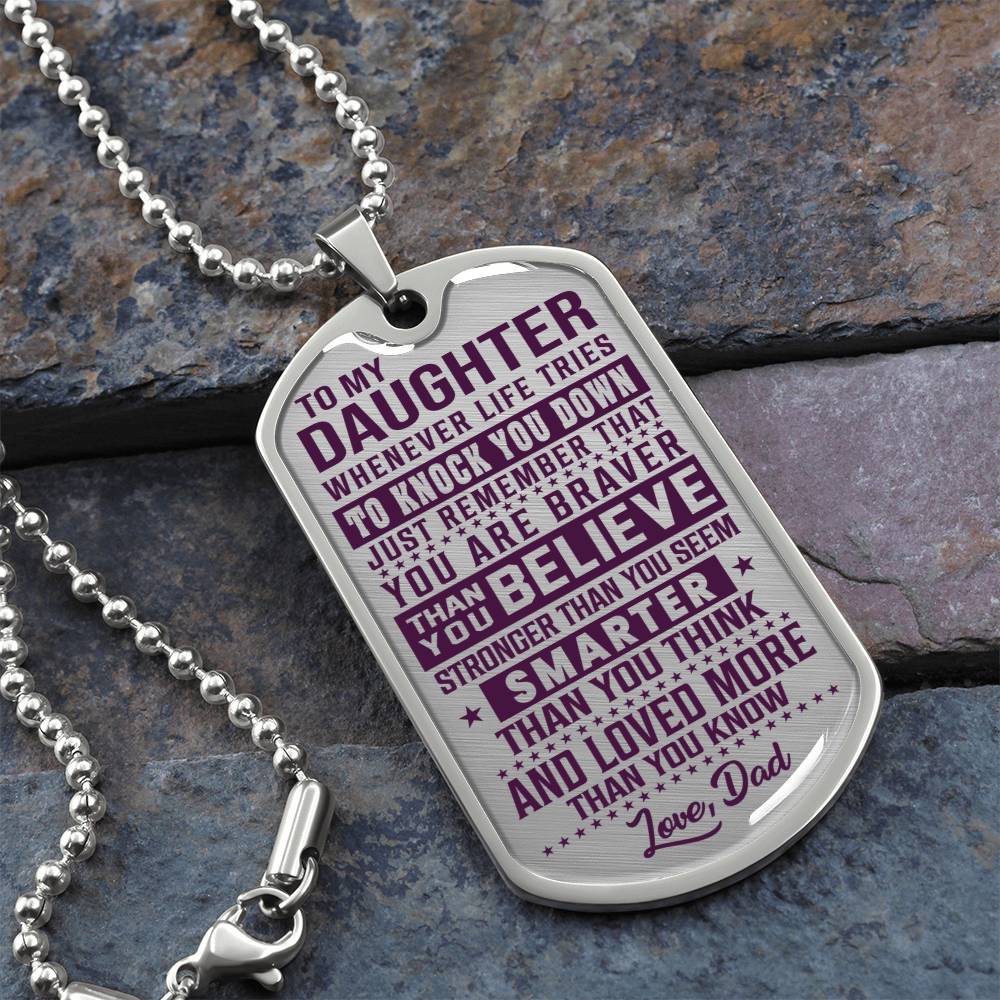 To My Daughter - You Are Braver - Dog Tag Necklace