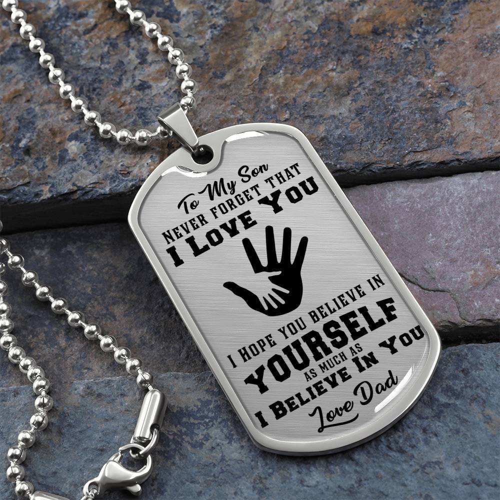 To My Son - Never Forget That I Love You - Hands - Dog Tag Necklace