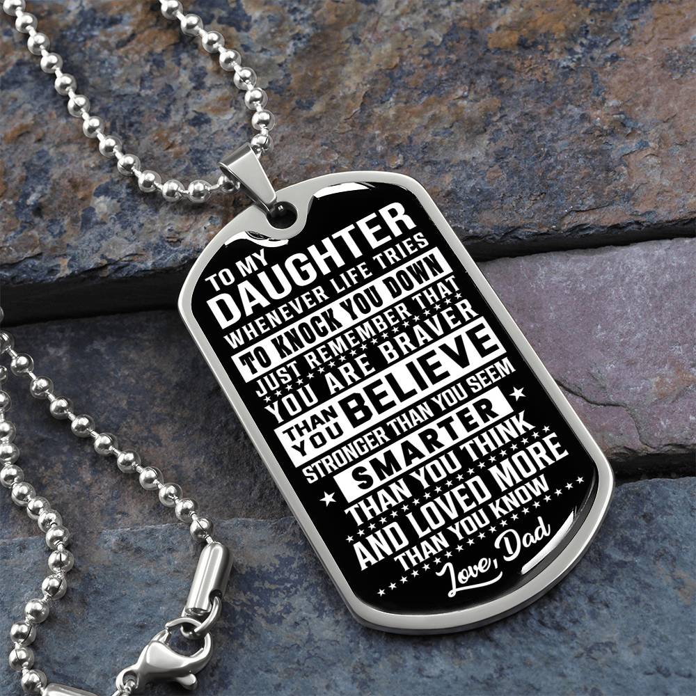 To My Daughter - Remember That You Are Braver - Dog Tag Necklace