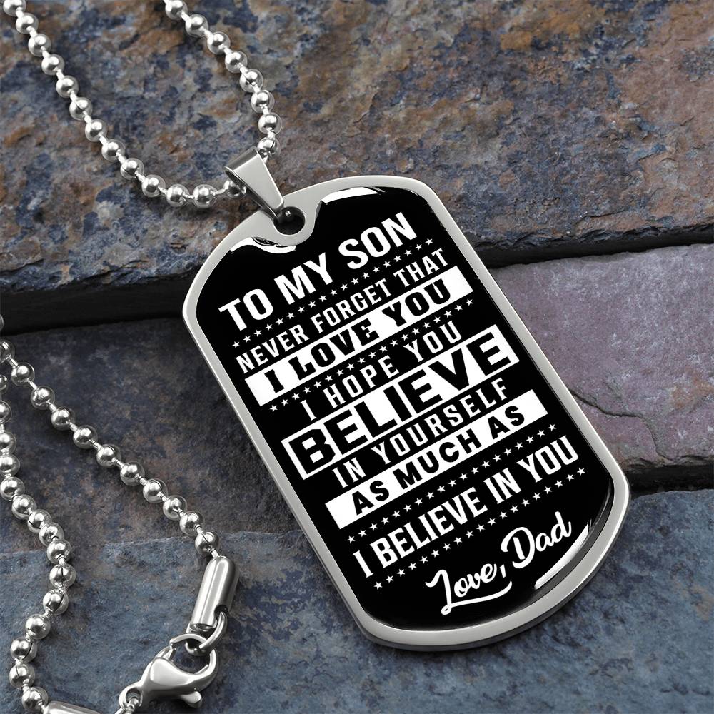 To My Son - Never Forget That I love You - Dog Tag Necklace