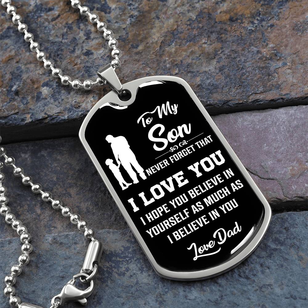 To My Son - Never Forget That I Love You - Dog Tag Necklace