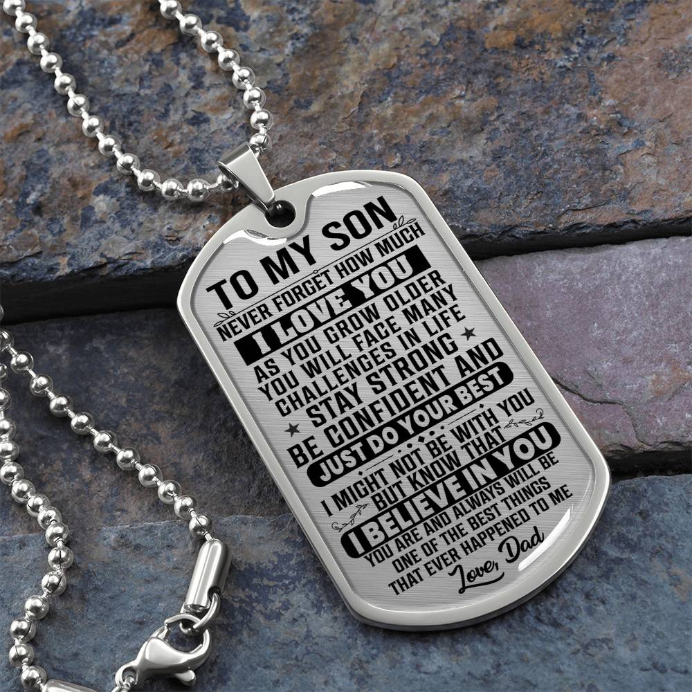 To My Son - Never Forget How Much I Love You - Dog Tag Necklace