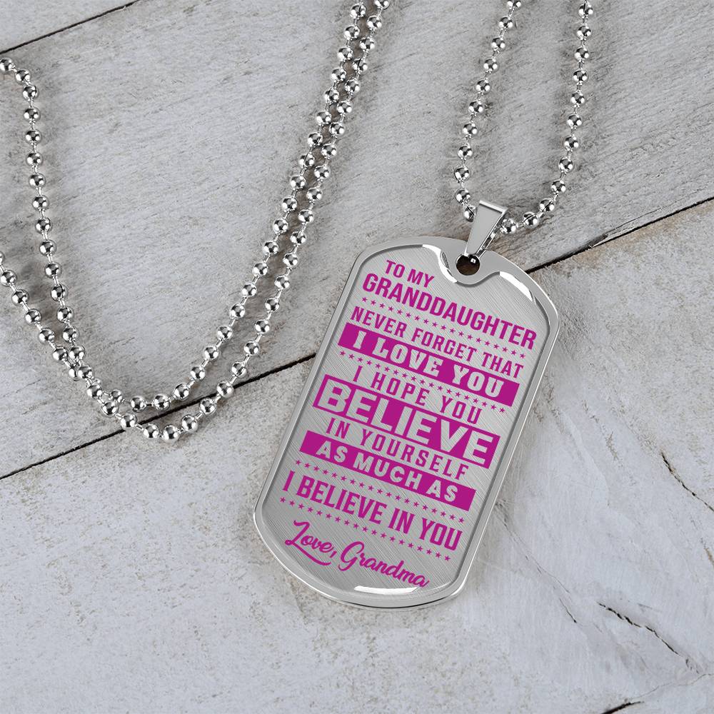 To My Granddaughter - Never Forget That I Love You - Dog Tag Necklace