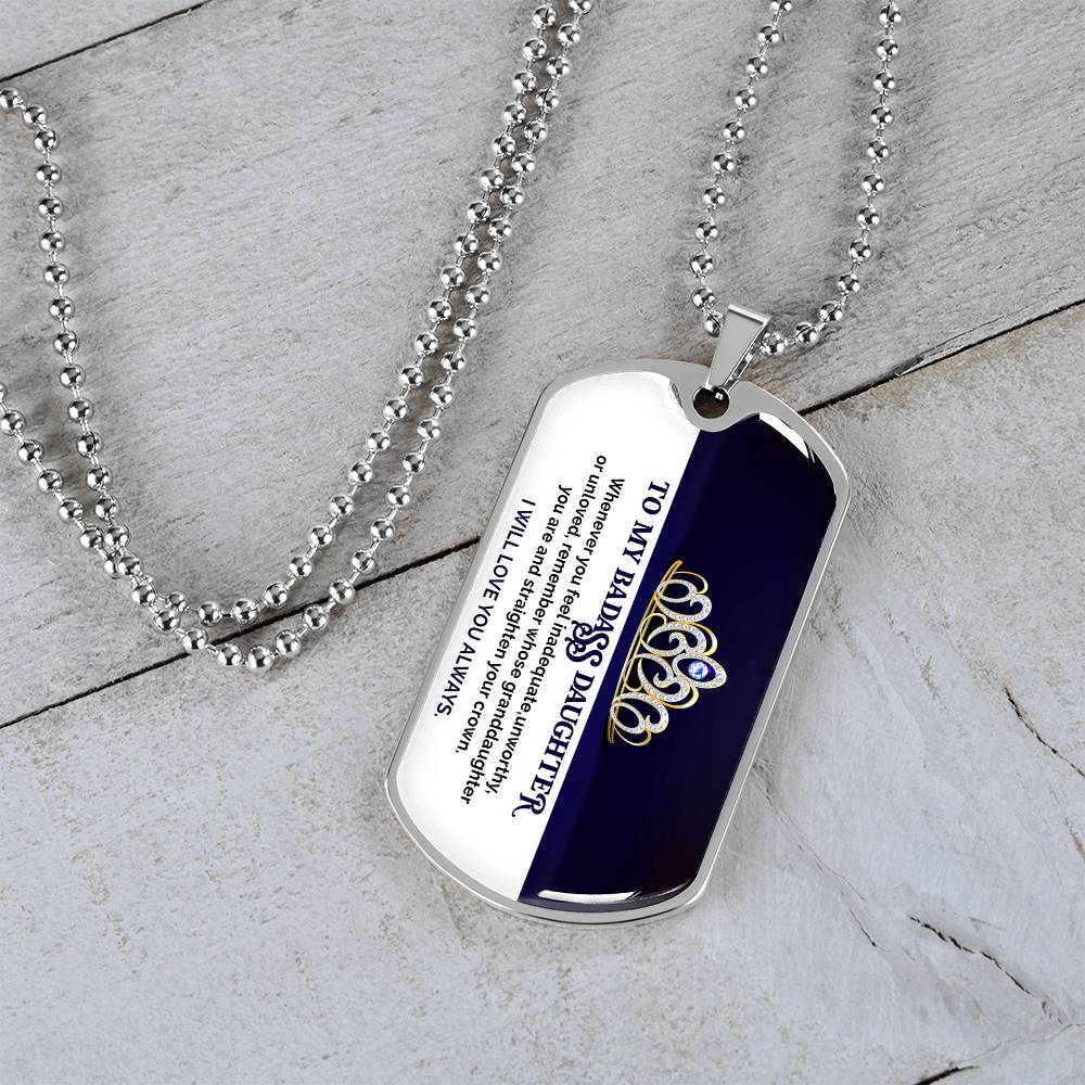 To My Badass Daughter - I Will Love You Always - Dog Tag Necklace