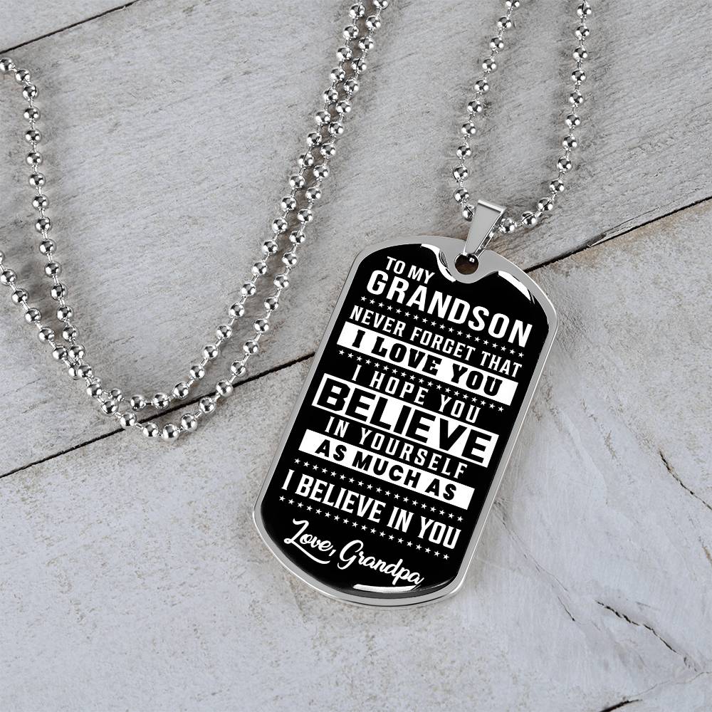 To My Grandson - Never Forget That I Love You - Dog Tag Necklace