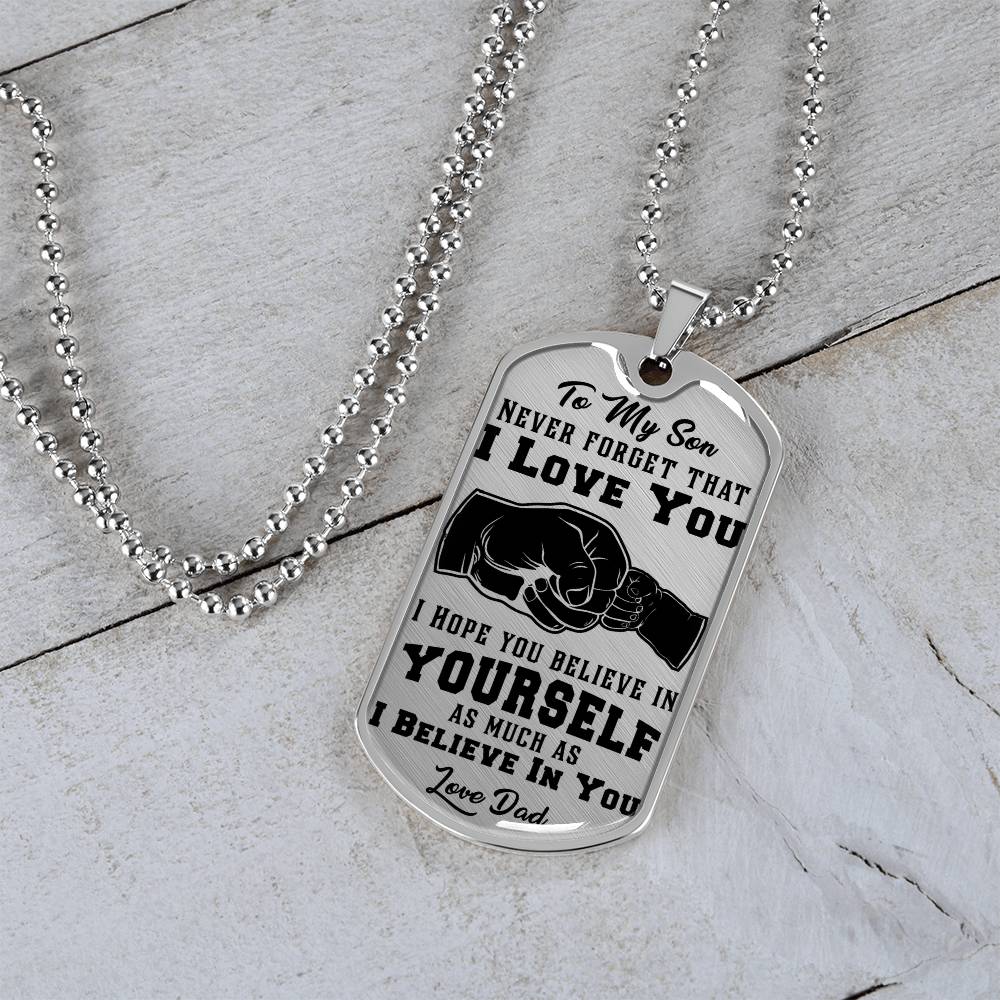 To My Son - Never Forget That I Love You - Dog Tag Necklace