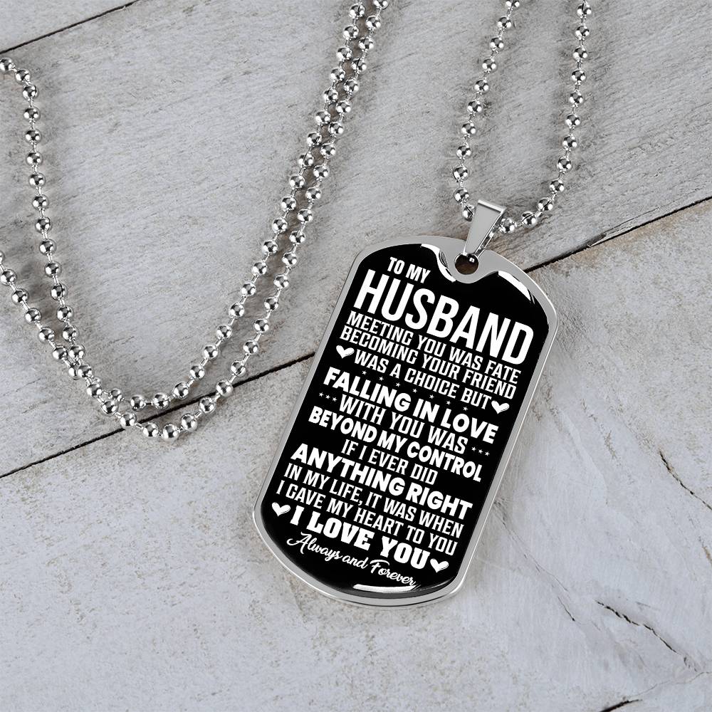 To My Husband - Meeting You Was Fate - Dog Tag Necklace