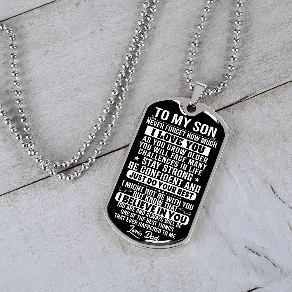 To My Son - Never Forget How Much I Love You - Dog Tag Necklace