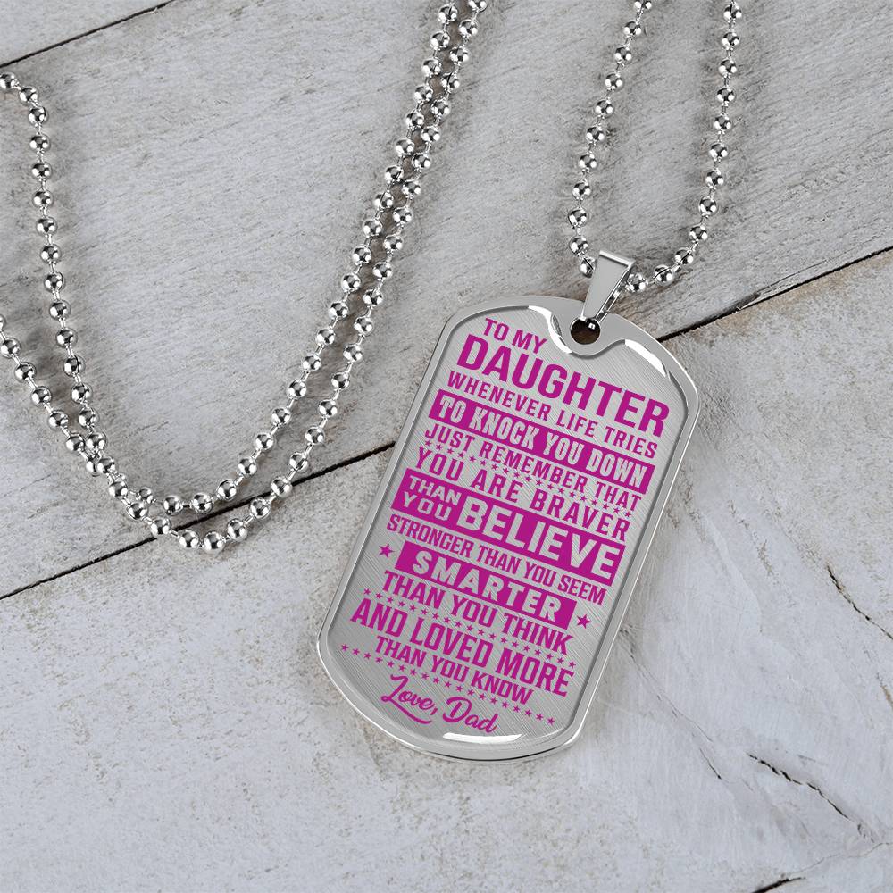 To My Daughter - You Are Braver - Dog Tag Necklace