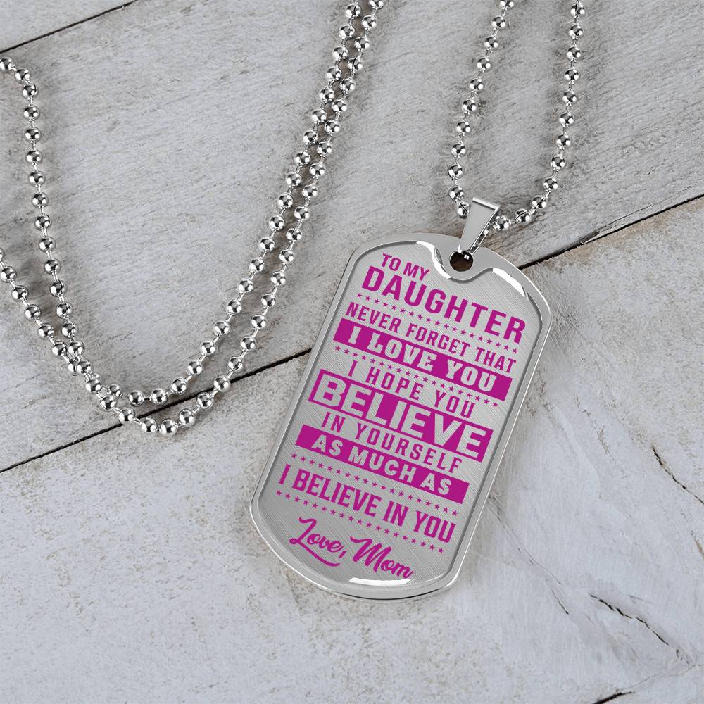 To My Daughter - Never Forget How Much I love you Purple - Dog Tag Necklace