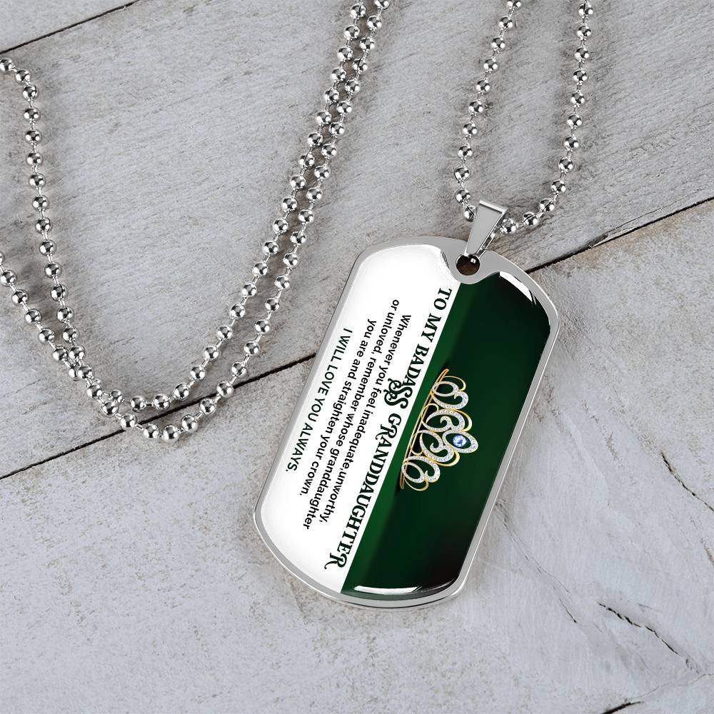 To My Badass Granddaughter - I Will Love You Always - Dog Tag Necklace