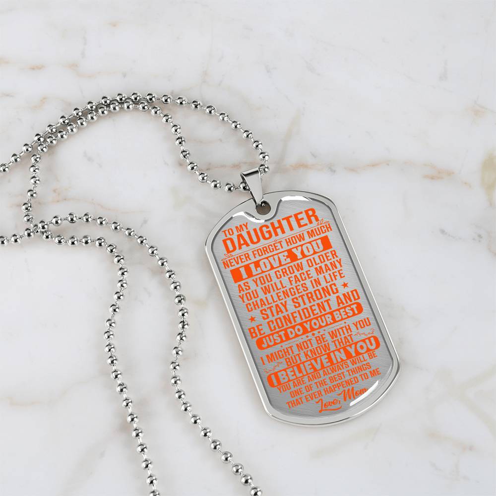 To My Daughter - Never Forget I Love You Orange - Dog Tag Necklace