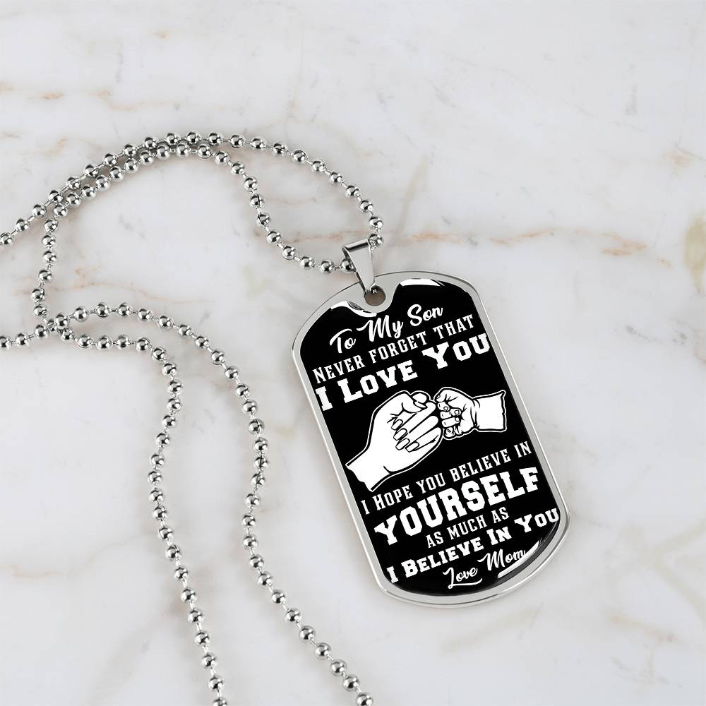 To My Son - Never Forget I Love You Fist Bump Black- Dog Tag Necklace