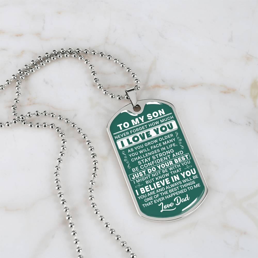 To My Son - Never Forget I Love You Green- Dog Tag Necklace