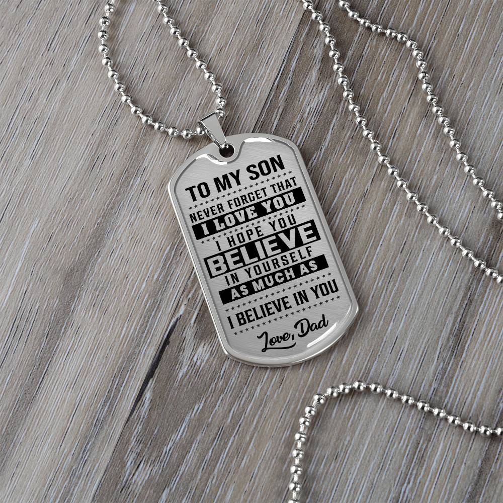 To My Son - Never Forget That I Love You - Dog Tag Necklace