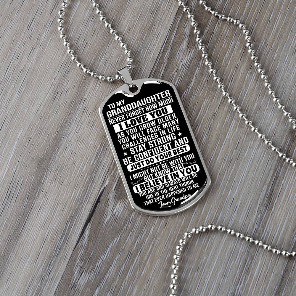 To My Granddaughter - Never Forget That I Love You - Dog Tag Necklace