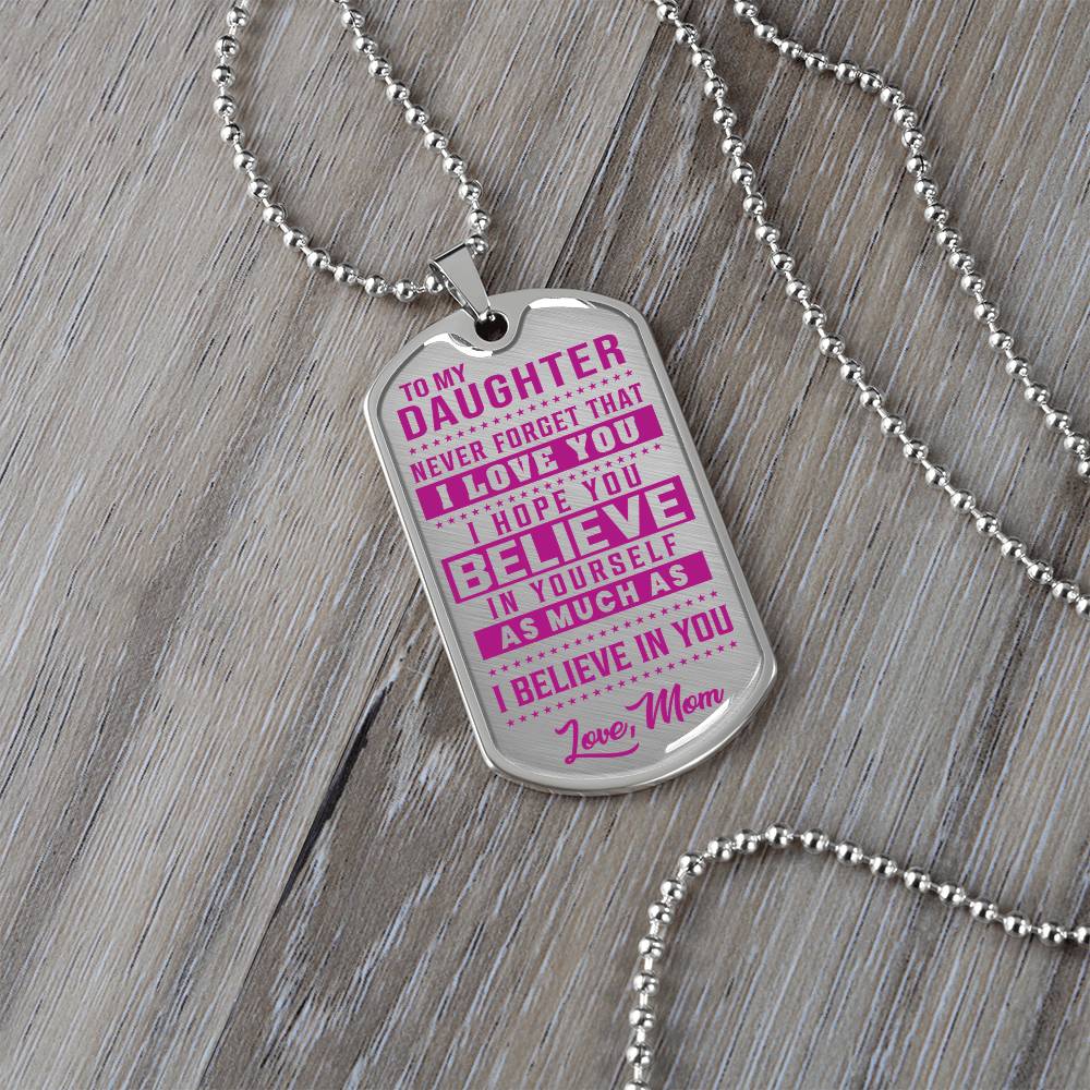 To My Daughter - Never Forget How Much I love you Purple - Dog Tag Necklace