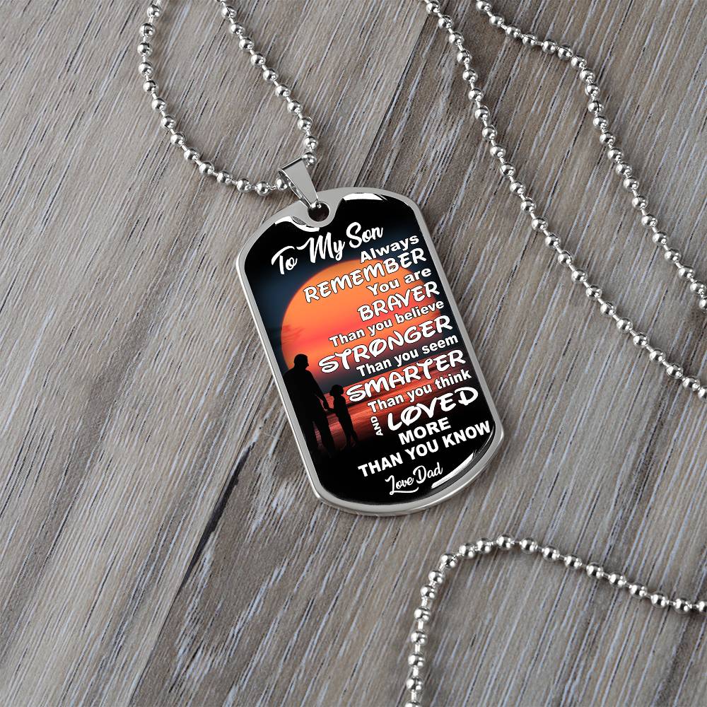 To My Son - You Are Braver - Dog Tag Necklace