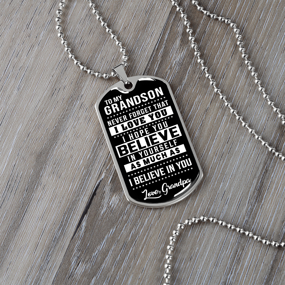 To My Grandson - Never Forget - Love Grandpa