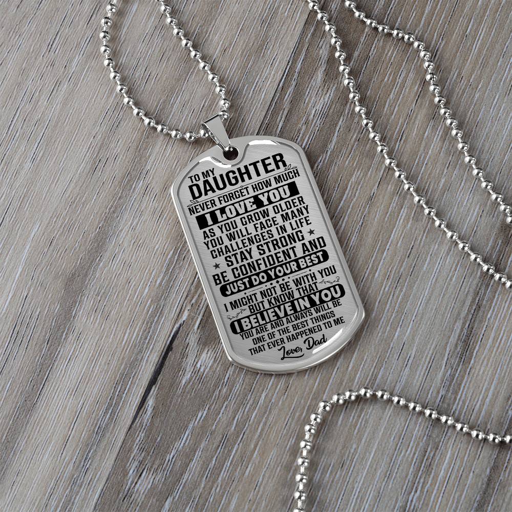 To My Daughter - Never Forget How Much I Love You - Dog Tag Necklace