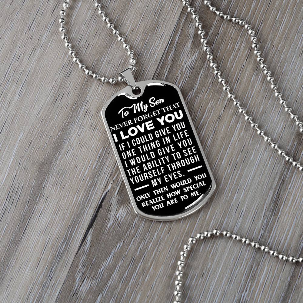 To My Son - Never Forget That I Love You - Dog Tag Necklace