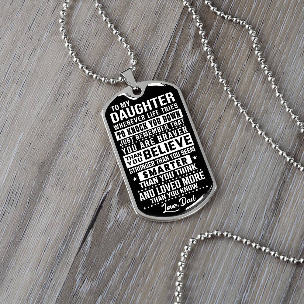 To My Daughter - Remember That You Are Braver - Dog Tag Necklace