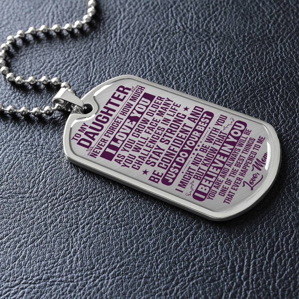 To My Daughter - Never Forget I Love You Purple- Dog Tag Necklace